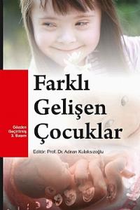 Farklı Gelişen Çocuklar Adnan Kulaksızoğlu