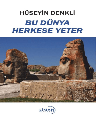 Bu Dünya Herkese Yeter Hüseyin Denkli