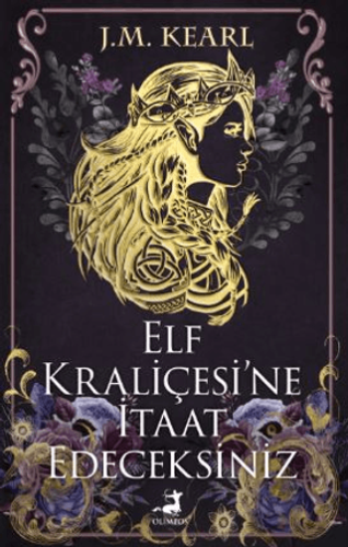 Elf Kraliçesi’ne İtaat Edeceksiniz J. M. Kearl