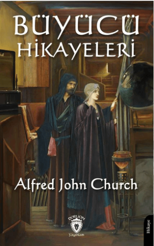 Büyücü Hikayeleri Alfred John Church