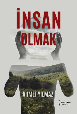 İnsan Olmak Ahmet Yılmaz