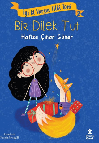 İyi Ki Varsın Tilki Toni 2 - Bir Dilek Tut Hafize Çınar Güner