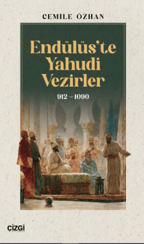 Tarih, - Çizgi Kitabevi Yayınları - Endülüs’te Yahudi Vezirler