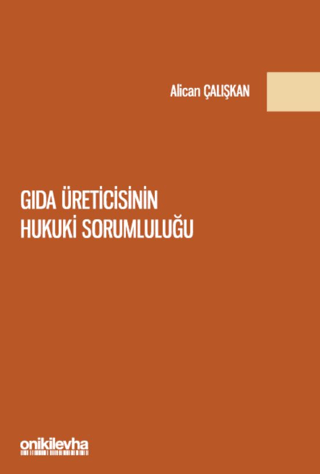 Hukuk İncelemeleri, - On İki Levha Yayınları - Gıda Üreticisinin Hukuk