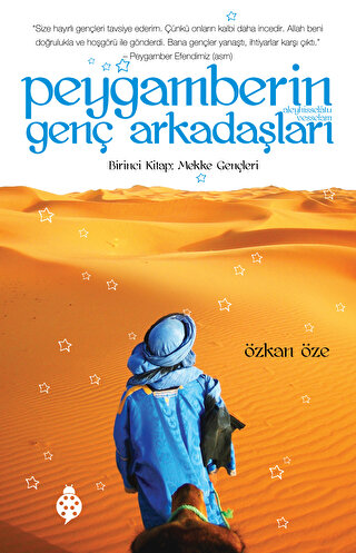 Peygamberin Genç Arkadaşları - Birinci Kitap: Mekke Gençleri Özkan Öze