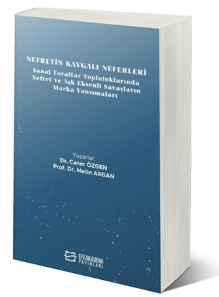 Nefretin Kavgalı Neferleri: Sanal Taraftar Topluluklarında Nefret ve A