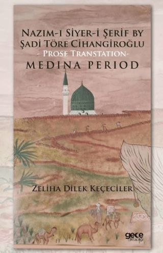 Medina Period Zeliha Dilek Keçeciler