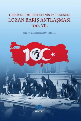 Lozan Barış Antlaşması 100.Yıl Kolektif