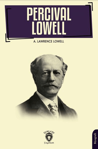 Percival Lowell A. Lawrence Lowell