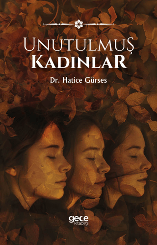 Unutulmuş Kadınlar Hatice Gürses