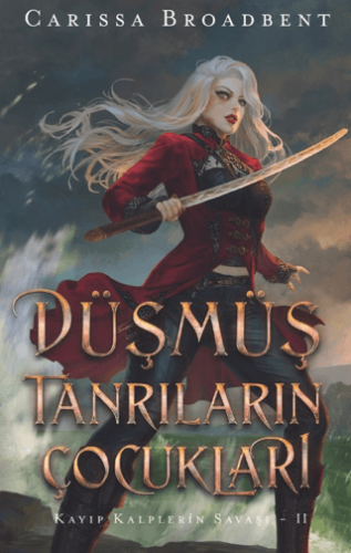 Düşmüş Tanrıların Çocukları ( Ciltli) Carissa Broadbent