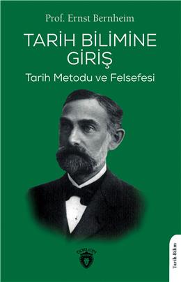 Tarih Bilimine Giriş Ernst Bernheim