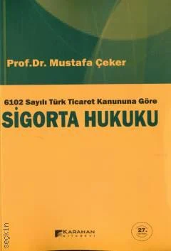 Sigorta Hukuku Mustafa Çeker