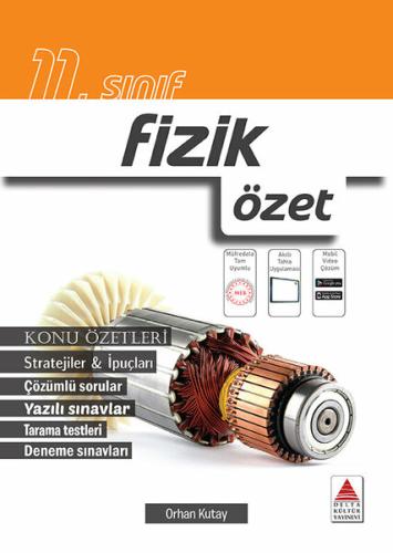 Delta Kültür 11. Sınıf Fizik Özet Orhan Kutay