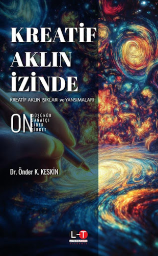 Kreatif Aklın İzinde Önder K. Keskin