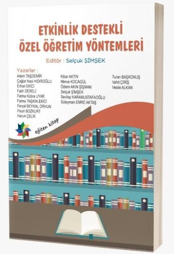 Etkinlik Destekli Özel Öğretim Yöntemleri Selçuk Şimşek