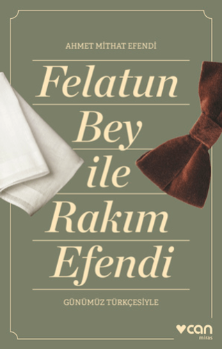 Felatun Bey ve Rakım Efendi Ahmet Mithat Efendi