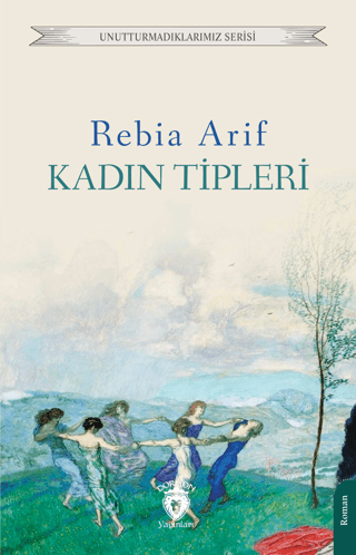 Kadın Tiplerİ Rebia Arif