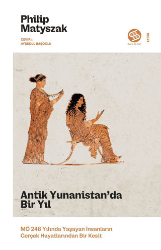 Antik Yunanistan’da Bir Yıl: Philip Matyszak