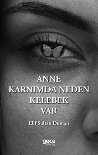 Anne Karnımda Neden Kelebek Var Elif Sultan Duman