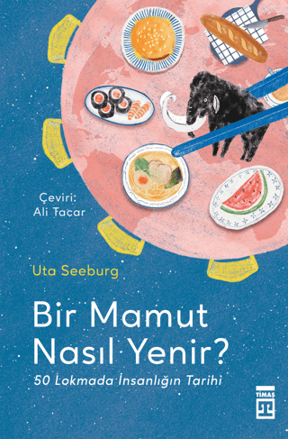 Bir Mamut Nasıl Yenir? Uta Seeburg