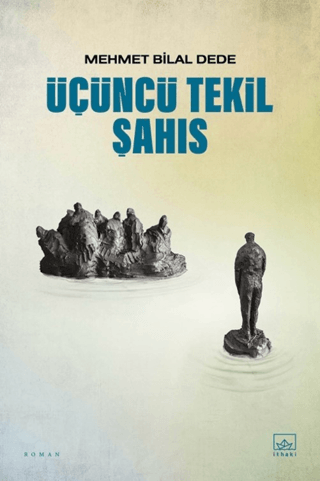 Üçüncü Tekil Şahıs Mehmet Bilal Dede