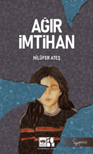 Ağır İmtihan Nilüfer Ateş