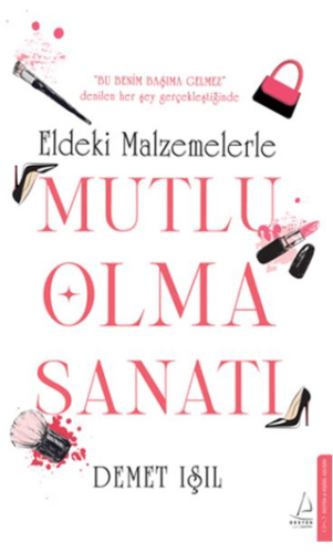 Mutlu Olma Sanatı Demet Işıl