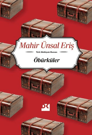 Öbürükler Mahir Ünsal Eriş