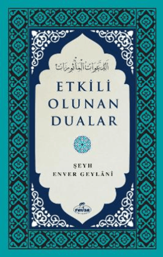 Etkili Olunan Dualar Şeyh Enver Geylani