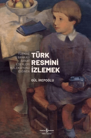 Türk Resmi̇ni̇ İzlemek Gül İrepoğlu