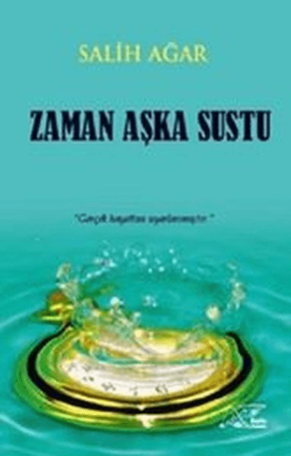 Zaman Aşka Sustu Salih Ağar