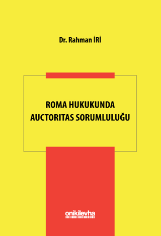 Hukuk İncelemeleri, - On İki Levha Yayınları - Roma Hukukunda Auctorit