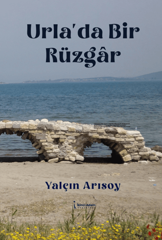 Urla’da Bir Rüzgar Yalçın Arısoy