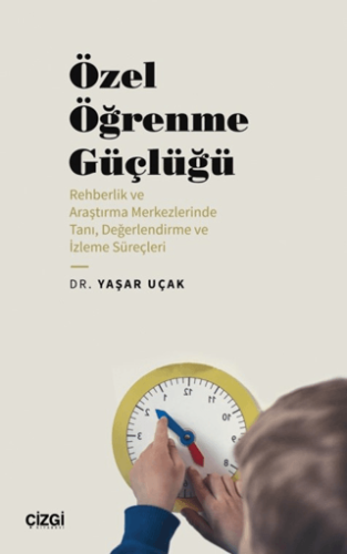 Özel Öğrenme Güçlüğü Yaşar Uçak