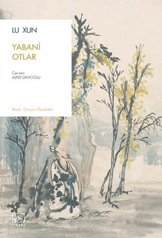 Yabani Otlar Lu Xun