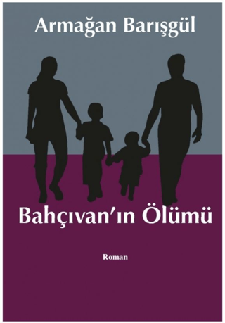 Bahçıvan'ın Ölümü Armağan Barışgül