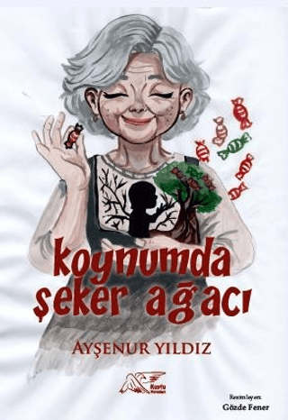 Koynumda Şeker Ağacı Ayşenur Yıldız