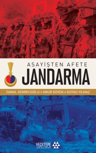 Asayişten Afete Jandarma İsmail Demircioğlu