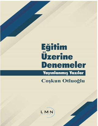 Edebiyat,Deneme - Yazın, - Liman Yayınevi - Eğitim Üzerine Denemeler