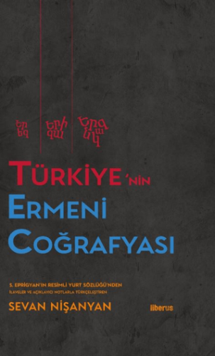 Türkiye’nin Ermeni Coğrafyası ( Ciltli ) S. Eprigyan