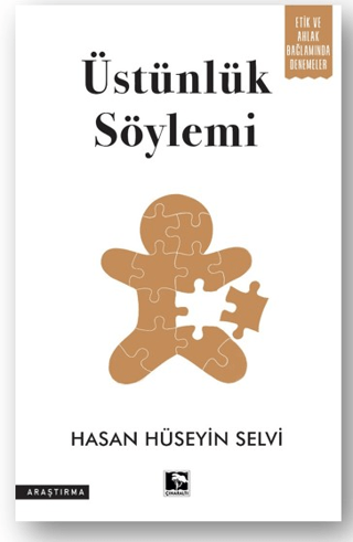 Üstünlük Söylemi Hasan Hüseyin Selvi