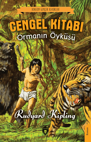 Cengel Kitabı Ormanın Öyküsü Rudyard Kipling