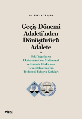 Geçiş Dönemi Adaleti’nden Dönüştürücü Adalete Faruk Tekşen