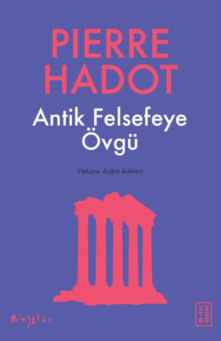 Antik Felsefeye Övgü Pierre Hadot