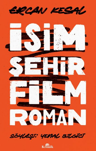 İsim Şehir Film Roman Ercan Kesal