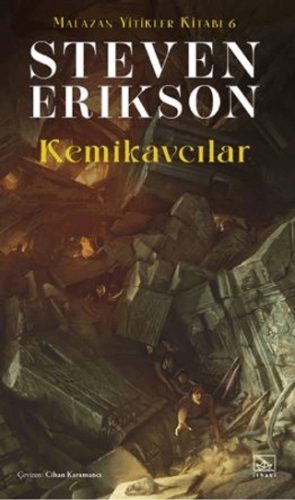 Kemikavcılar Steven Erikson