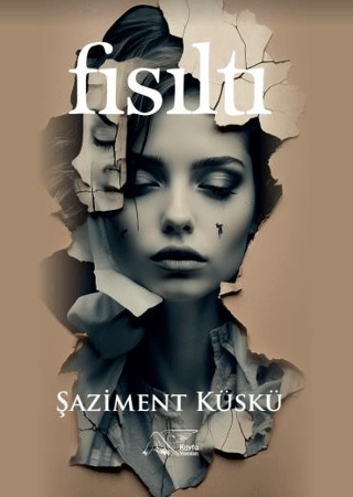 Fısıltı Şaziment Küskü