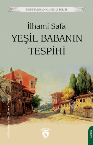 Yeşil Babanın Tespihi İlhami Safa