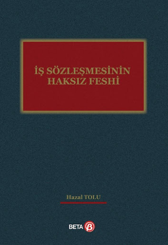 İş Sözleşmesinin Haksız Feshi Hazal Tolu